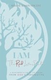I AM, The Red Letter Psalms: A Reinterpretation of the Psalms from God's Perspective