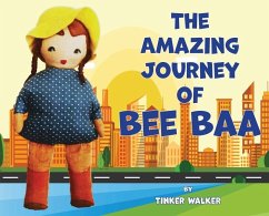 The Amazing Journey of Bee Baa - Walker, Tinker