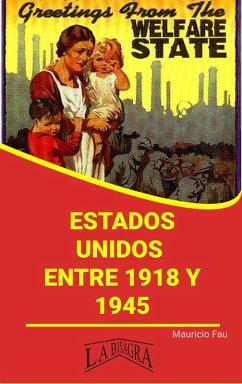 Estados Unidos Entre 1918 y 1945 (RESÚMENES UNIVERSITARIOS) (eBook, ePUB) - Fau, Mauricio Enrique
