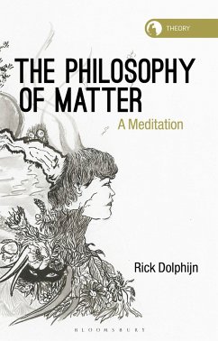 The Philosophy of Matter - Dolphijn, Rick (Assistant Professor Department of Media and Culture