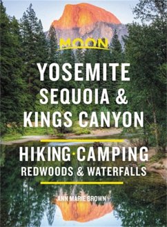 Moon Yosemite, Sequoia & Kings Canyon (Ninth Edition) - Brown, Ann