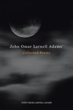 John Omar Larnell Adams' Collected Poems - Adams, John Omar Larnell