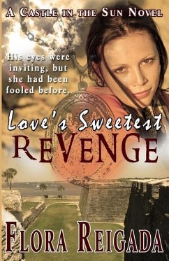 Love's Sweetest Revenge - Reigada, Flora