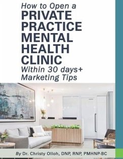 How to Open a Private Practice Mental Health Clinic Within 30 days + Marketing Tips - Olloh, Christy Nneka
