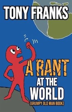 A Rant at the World - Franks, Tony