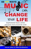 88 MORE Ways Music Can Change Your Life