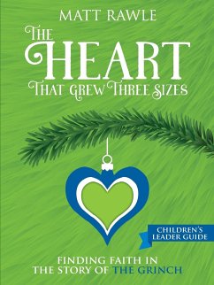 Heart That Grew Three Sizes Children's Leader Guide - Rawle, Matt