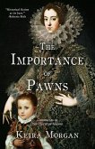 The Importance of Pawns: Chronicles of the House of Valois