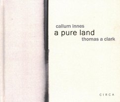 Callum Innes - a pure land - Innes, Callum; Clarke, Thomas A