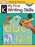 My First Writing Skills (Pre-K Writing Workbook): Preschool Writing Activities, Ages 3-5, Pen Control, Letters and Numbers Tracing, Drawing Shapes, an
