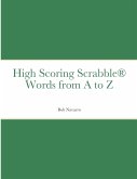 High Scoring Scrabble® Words from A to Z