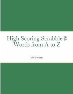 High Scoring Scrabble® Words from A to Z - Navarro, Bob; Navarro, Espy