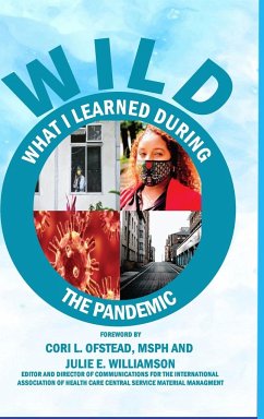 Limited Collector Edition W.I.L.D. (What I Learned During The Pandemic) - Greene-Golden, Sharon; Cherry, Karen; Price, Lila