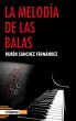La melodía de las balas - Bild 1