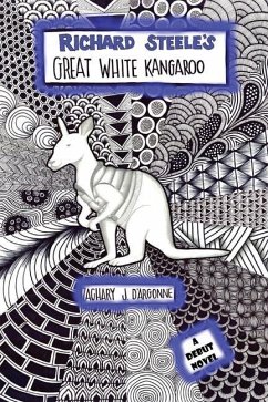 Richard Steele's Great White Kangaroo - D'Argonne, Zachary J
