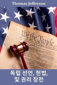 독립 선언, 헌법 및 권리 장전 - Jefferson, Thomas