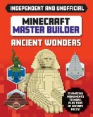 Master Builder: Minecraft Ancient Wonders (Independent & Unofficial): A Step-By-Step Guide to Building Your Own Ancient Buildings, Packed with Amazing