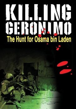 Killing Geronimo: The Hunt for Osama bin Laden - Davis, Darren G.
