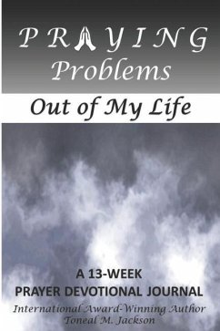 Praying Problems out of My Life - Jackson, Toneal M.