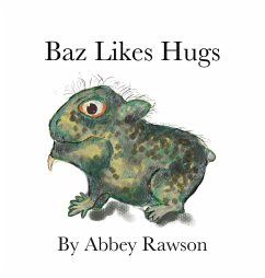 Baz Likes Hugs - Rawson, Abbey