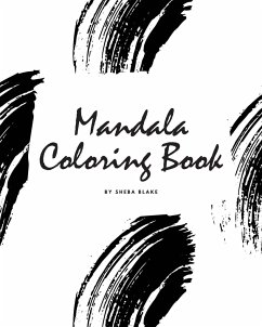 Mandala Coloring Book for Teens and Young Adults (8x10 Coloring Book / Activity Book) - Blake, Sheba