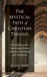 The Mystical Path of Christian Theosis - Bild 1