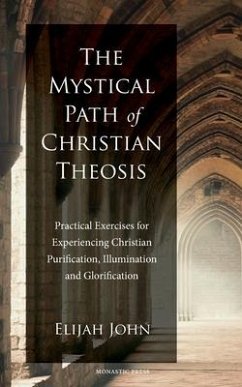 The Mystical Path of Christian Theosis - John, Elijah