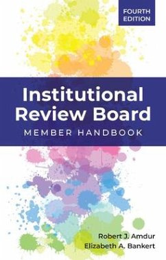 Institutional Review Board: Member Handbook - Amdur, Robert J; Bankert, Elizabeth A