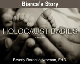 Bianca's Story, Holocaust Babies PRIMARY Bianca's Story, Holocaust Babies PRIMARY