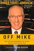 Off Mike: How a Kid from Basketball-Crazy Indiana Became America's NHL Voice