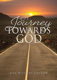 A Journey Towards God - Williams-Sinclair, Zina