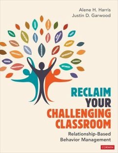 Reclaim Your Challenging Classroom - Harris, Alene H; Garwood, Justin D