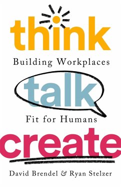 Think Talk Create - Brendel, David; Stelzer, Ryan