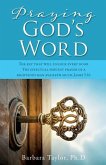 Praying God's Word: The key that will unlock every door The effectual fervent prayer of a righteous man availeth much. James 5:16