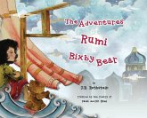 The Adventures of Rumi and Bixby Bear The Adventures of Rumi and Bixby Bear
