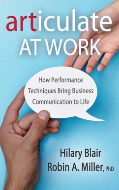Articulate at Work - Miller, Robin A; Blair, Hilary