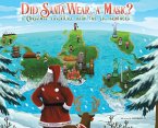 Did Santa Wear a Mask?: A Christmas Adventure with the JAG Brothers