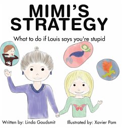 MIMI'S STRATEGY What to do if Louis says you're stupid - Goudsmit, Linda