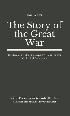 The Story of the Great War, Volume VI (of VIII): History of the European War from Official Sources