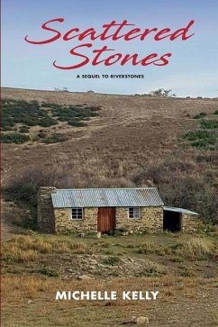 Scattered Stones: Book 2 in the Riverstones Series - Kelly, Michelle M.