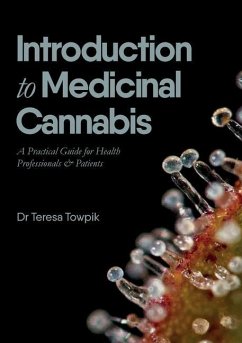 Introduction to Medicinal Cannabis: A Practical Guide for Health Professionals and Patients - Towpik, Teresa