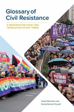 Glossary of Civil Resistance: A Resource for Study and Translation of Key Terms - Merriman, Hardy; Barrach-Yousefi, Nicola