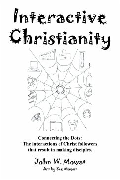 Interactive Christianity - Mowat, John W.