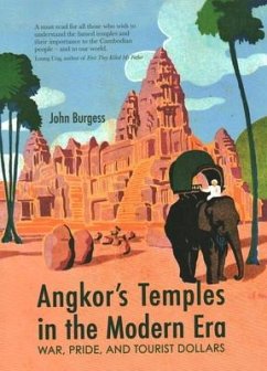 Angkor's Temples in the Modern Era - Burgess, John