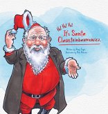 Ho! Ho! Ho! It's Santaclausteinbaumowicz.