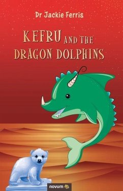 Kefru and the Dragon Dolphins - Ferris, Jackie