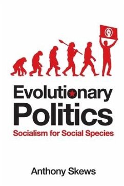 Evolutionary Politics - Skews, Anthony