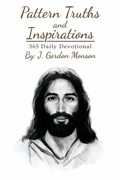 Pattern Truths and Inspirations - Monson, J. Gordon