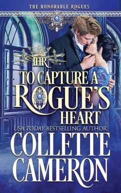 To Capture A Rogue's Heart - Cameron, Collette