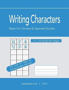 Writing Characters: Paper For Chinese And Japanese Studies. - Schoeman, Daniel